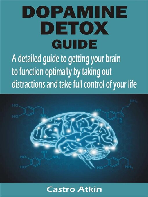 Title details for DOPAMINE DETOX GUIDE by Castro Atkin - Wait list